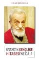 Üstad'ın Gençliğe Hitabesine Dair, İhsan Şenocak