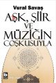 Aşk Şiir ve Müziğin Coşkusuyla, Vural Savaş