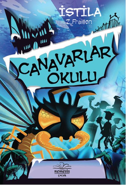 Canavarlar Okulu İstila, Z. Fraillon