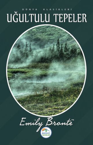 Dünya Klasikleri Uğultulu Tepeler, Emily Bronte