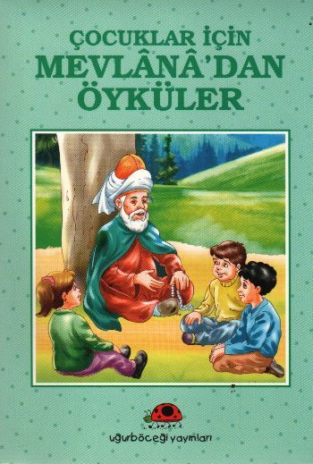 Çocuklar İçin Mevlanadan Öyküler