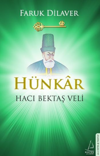 Hünkar Hacı Bektaş Veli, Faruk Dilaver