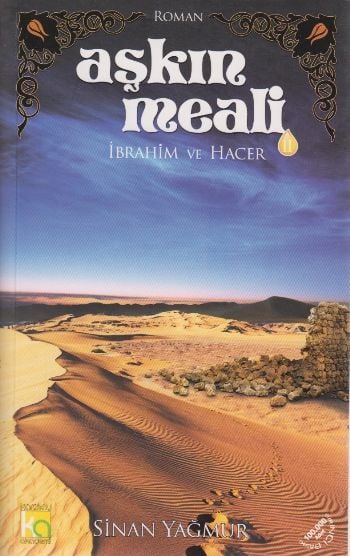 Aşkın Meali 2: İbrahim ve Hacer, Sinan Yağmur