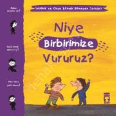 Niye Birbirimize Vururuz? - Yaman ve Onun Bitmek Bilmeyen Soruları
