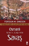 Osmanlı Klasik Çağında Savaş, Feridun Emecen