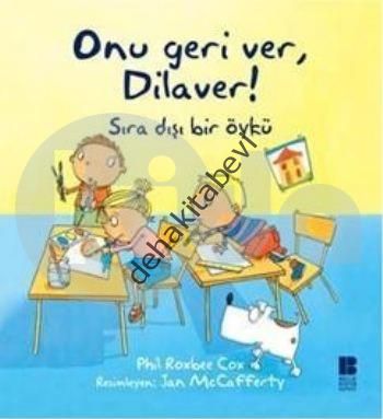 Onu Geri Ver, Dilaver!, Phil Roxbee Cox