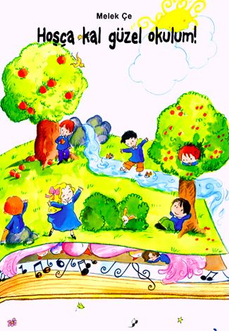 Sınıf Öyküleri 4, Hoşça Kal Güzel Okulum!, Melek Çe