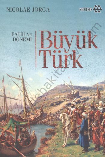 Büyük Türk, Nicolae Jorga