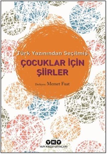 Türk Yazınından Seçilmiş Çocuklar İçin Şiirler, Memet Fuat
