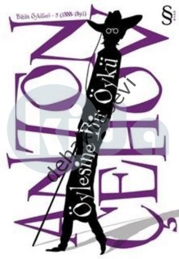 Öylesine Bir Öykü, Anton Pavloviç Çehov