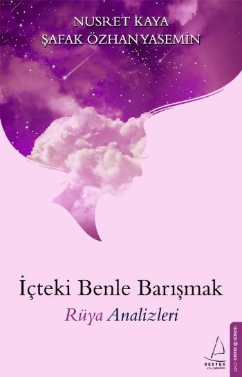 İçteki Benle Barışmak Rüya Analizleri, Doç. Dr. Nusret Kaya