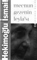 Mecnun Gezenin Leylası