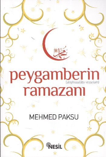 Peygamberin (A.S.M.) Ramazanı, Mehmed Paksu