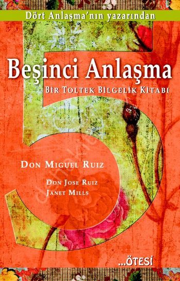 Beşinci Anlaşma; Bir Toltek Bilgelik Kitabı, Ötesi Yayınları