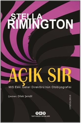 Açık Sır MI5 Eski Genel Direktörünün Otobiyografisi, Stella Rimington