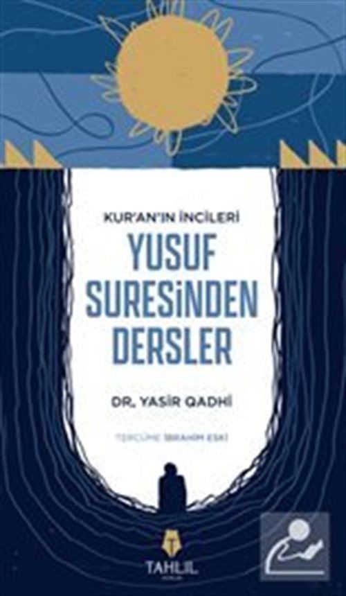 Kur'an'ın İncileri Yusuf Suresinden Dersler Yasir Qadhi
