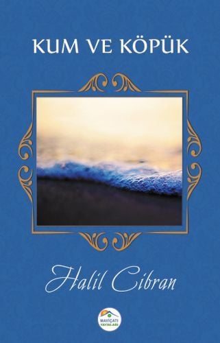 Kum ve Köpük, Halil Cibran
