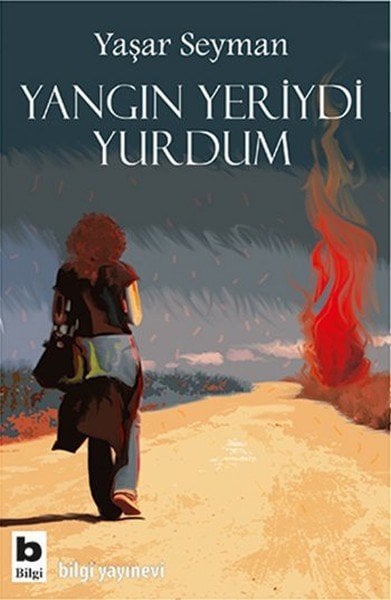 Yangın Yeriydi Yurdum, Yaşar Seyman