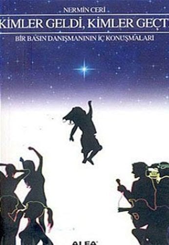 Kimler Geldi Kimler Geçti, Nermin Ceri