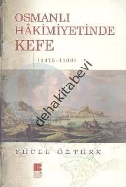 Osmanlı Hakimiyetinde Kefe (1475-1600), Yücel Öztürk