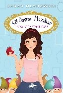 Ayna Ayna Söyle Bana Sil Baştan Masallar 1, Sarah Mlynowski