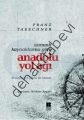 Osmanlı Kaynaklarına Göre Anadolu Yol Ağı, Franz Taeschner