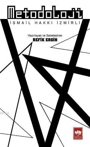 Metodoloji, İsmail Hakkı İzmirli