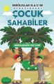 Resulullah (Sav)’ın Etrafındaki Çocuk Sahabiler, Çığır Yayınları