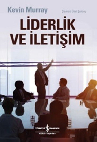 Liderlik ve İletişim, Kevin Murray
