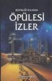 Öpülesi İzler, Muhsin Abay, Ensar Neşriyat