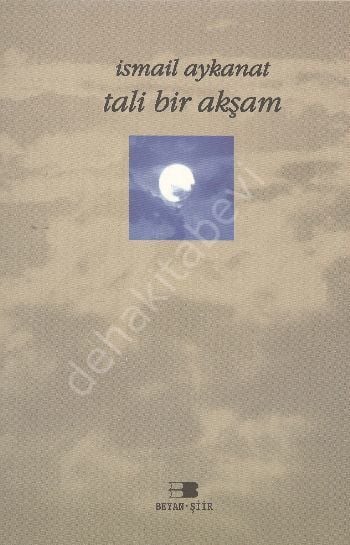 Tali Bir Akşam, İsmail Aykanat