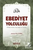 Ebediyet Yolculuğu (Ciltli), Osman Nuri Topbaş