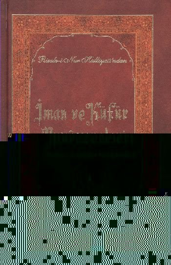 İman ve Küfür Muvazeneleri (Orta Boy 2007 Bask, Bediüzzaman Saidi Nursi, Şahdamar