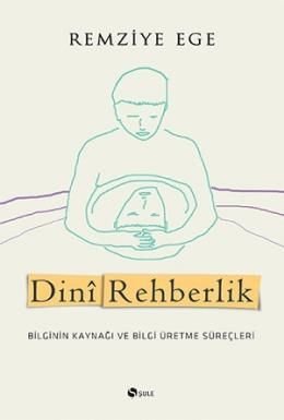 Dini Rehberlik, Remziye Ege, Şule Yayınları