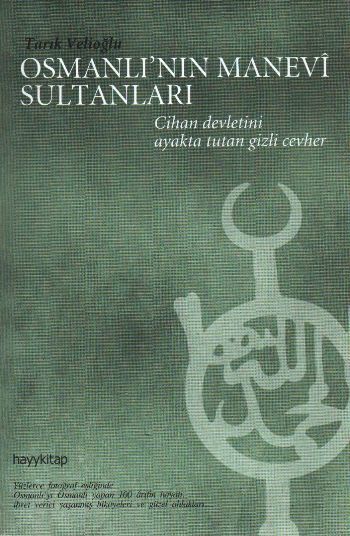 Osmanlı'nın Manevi Sultanları
