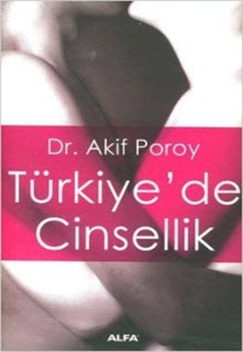Türkiye’de Cinsellik , Akif Poroy