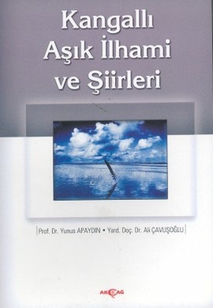 Kangallı Aşık İhami ve Şiirleri, Yunus Apaydın