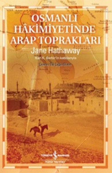 Osmanlı Hakimiyetinde Arap Toprakları, Jane Hathaway