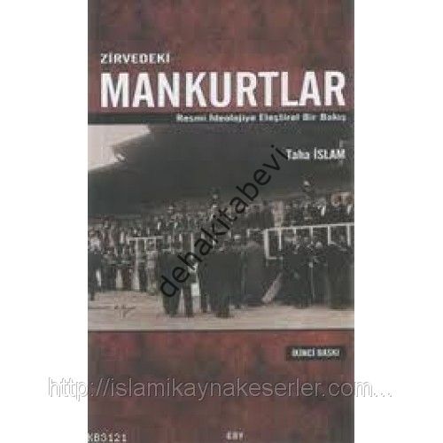 Zirvedeki Mankurtlar  Taha İslam