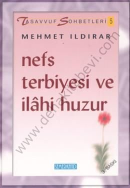 Nefs Terbiyesi ve İlahi Huzur