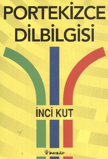 Portekizce Dilbilgisi, İnci Kut
