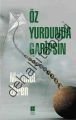 Öz Yurdunda Garipsin, Mehmet Zeren