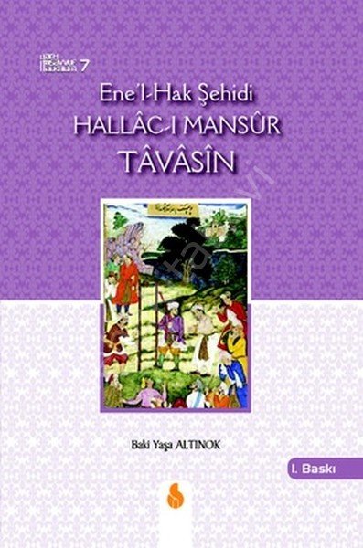 Enel Hak Şehidi Hallac-ı Mansur Tavasin, Ahi Kitap
