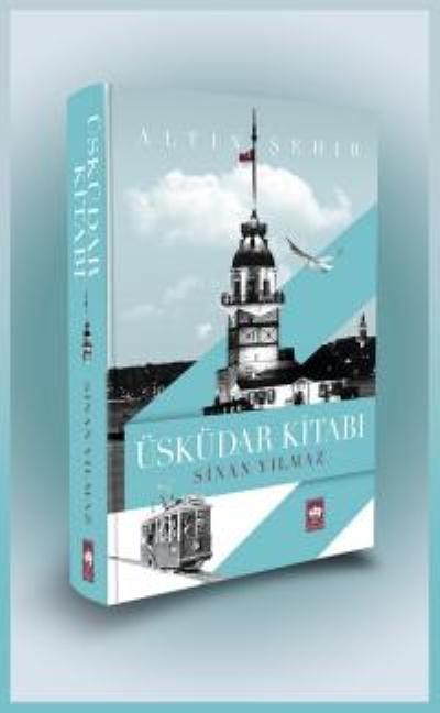 Üsküdar Kitabı, Sinan Yılmaz