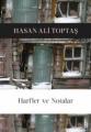 Harfler ve Notalar, Hasan Ali Toptaş