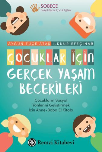 Çocuklar İçin Gerçek Yaşam Becerileri,Aygün Tuçe Ataş İlknur Efeçinar