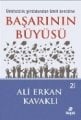 Başarının Büyüsü, Ali Erkan Kavaklı