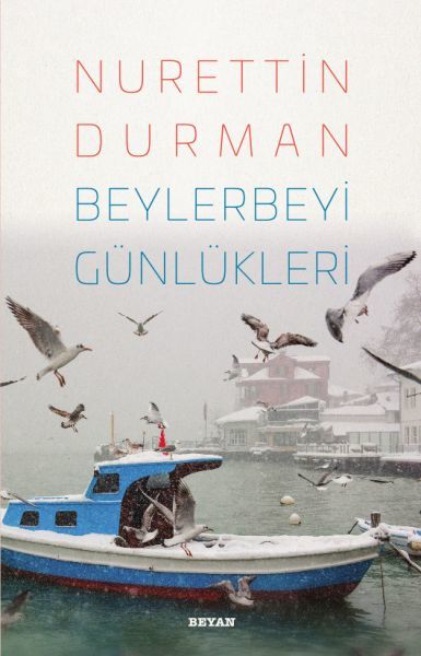 Beylerbeyi Günlükleri, Nurettin Durman