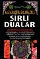 Sırlı Dualar; Hastalara Şifalı Sırlar Hazinesi (Karton Kapak)