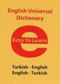 English Universal Dictionary Easy to Learn Turkish English English Turkish